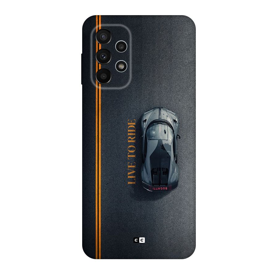 Live To Ride Original Polycarbonate Back Case for Galaxy A23