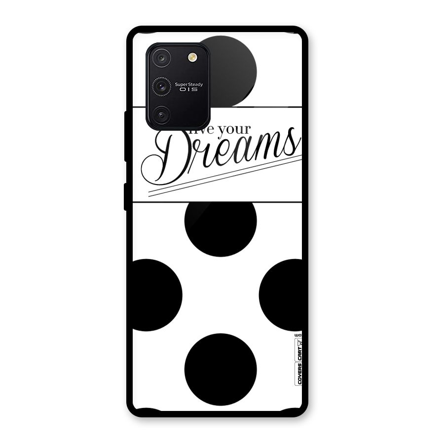 Live Your Dreams Glass Back Case for Galaxy S10 Lite
