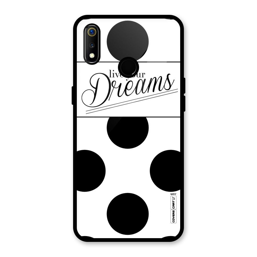 Live Your Dreams Glass Back Case for Realme 3