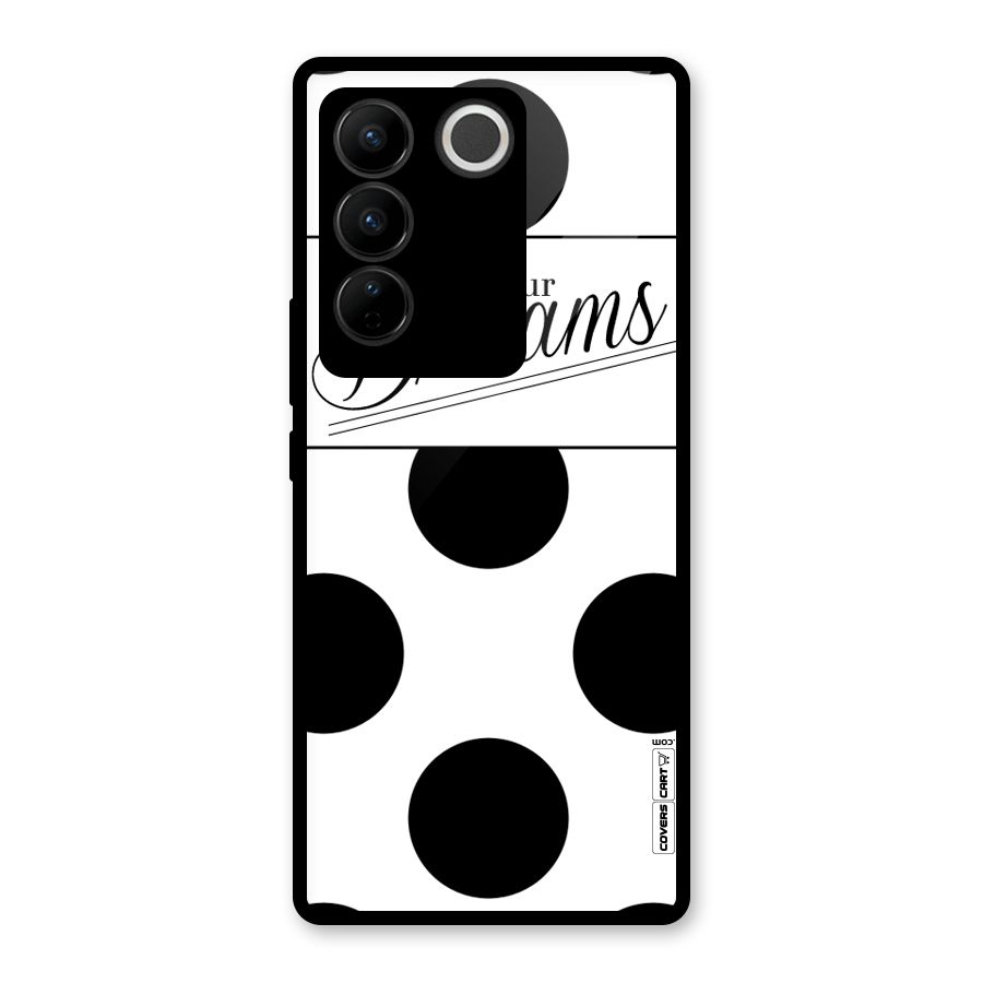 Live Your Dreams Glass Back Case for Vivo V27