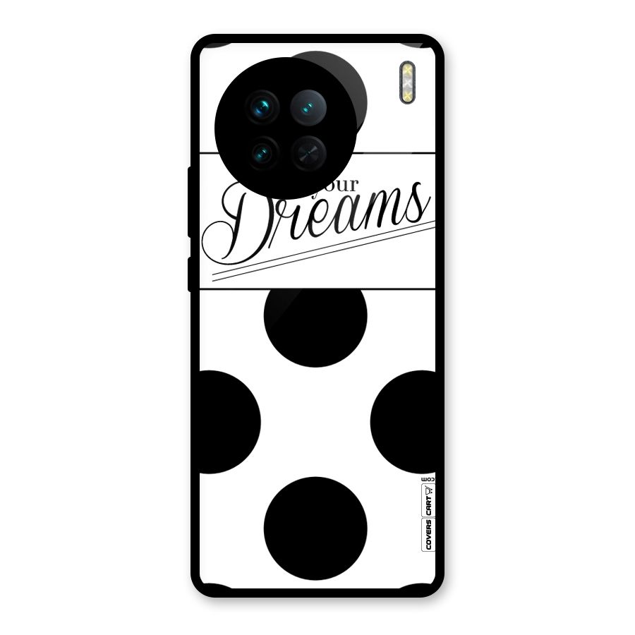 Live Your Dreams Glass Back Case for Vivo X90