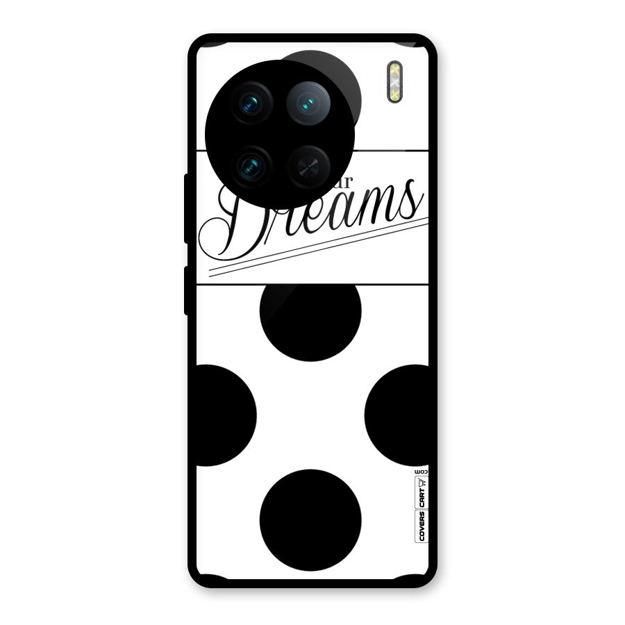 Live Your Dreams Glass Back Case for Vivo X90 Pro