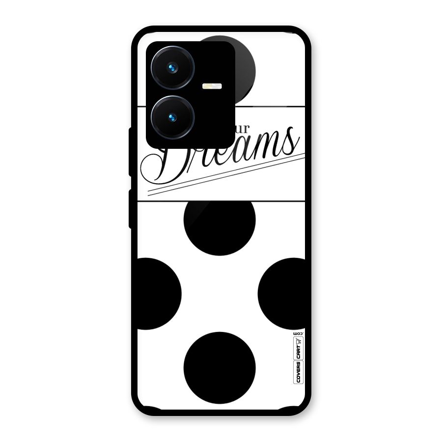 Live Your Dreams Glass Back Case for Vivo Y22s