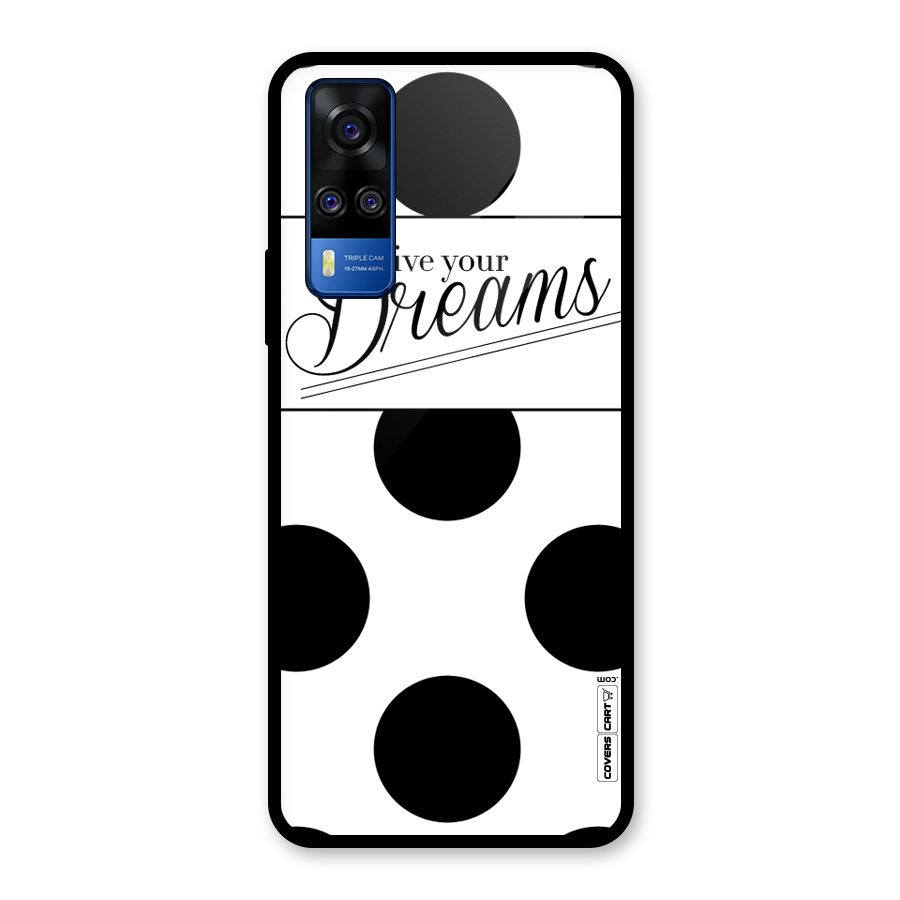 Live Your Dreams Glass Back Case for Vivo Y31