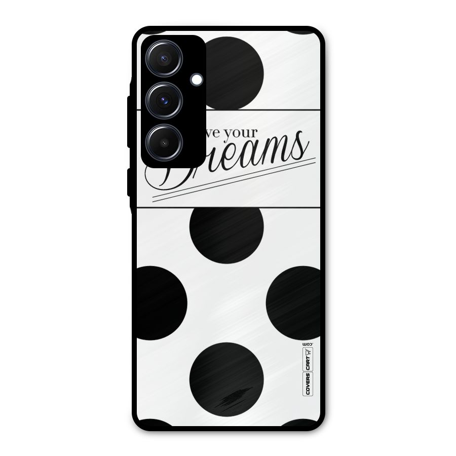 Live Your Dreams Metal Back Case for Galaxy A55