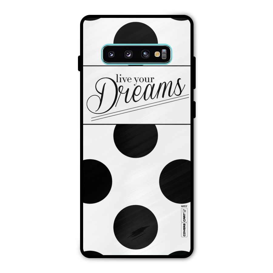 Live Your Dreams Metal Back Case for Galaxy S10 Plus