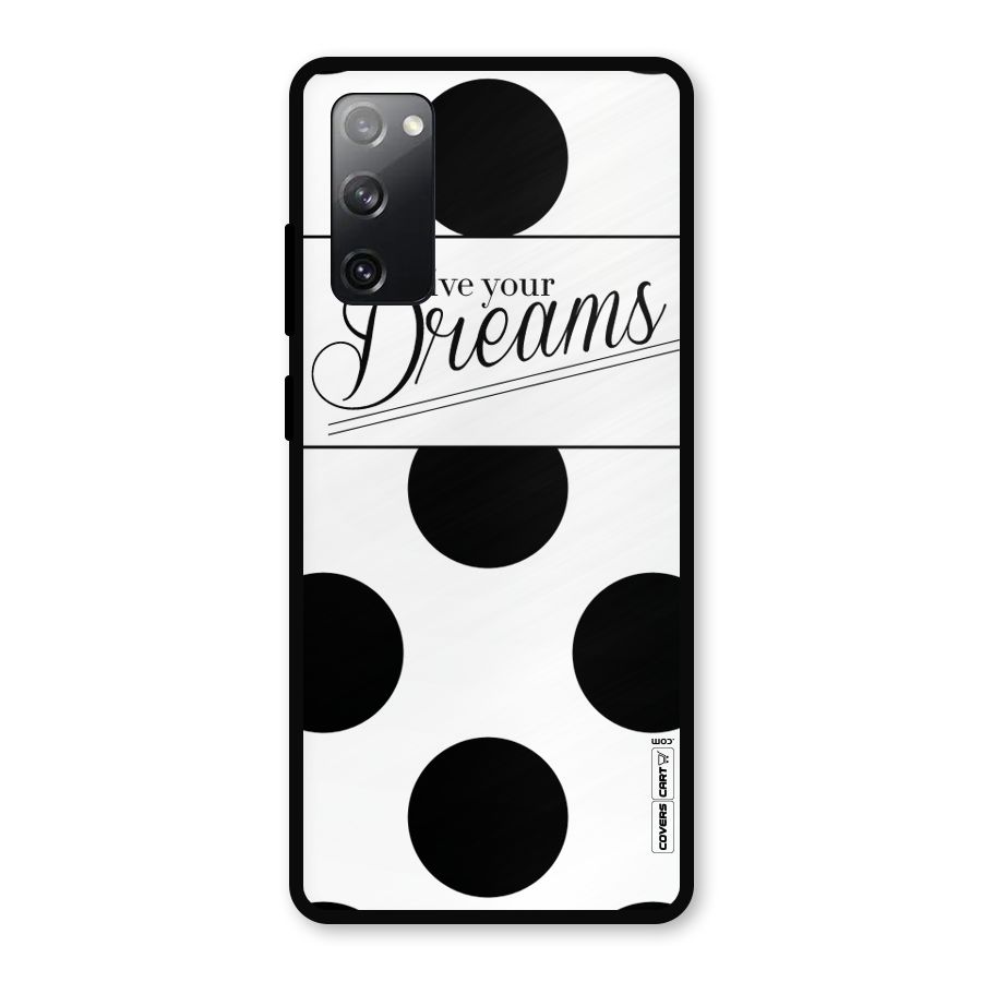 Live Your Dreams Metal Back Case for Galaxy S20 FE 5G