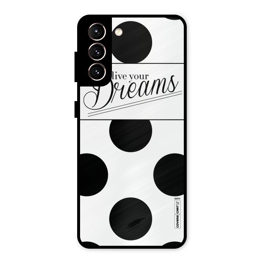 Live Your Dreams Metal Back Case for Galaxy S21 5G
