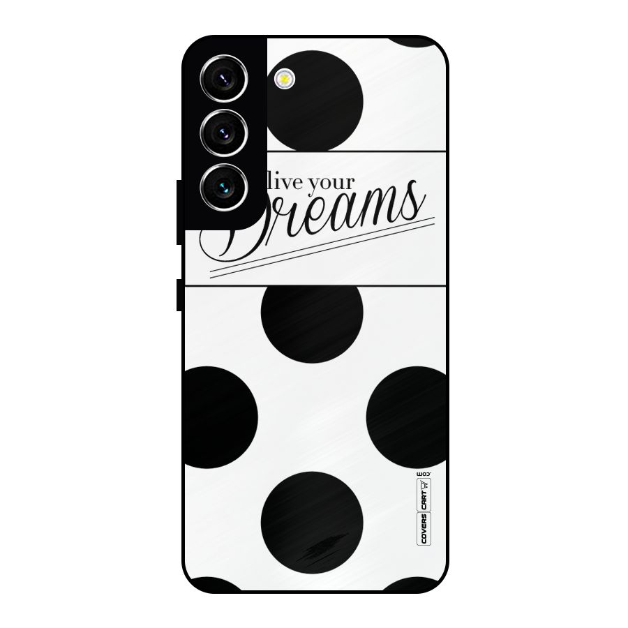 Live Your Dreams Metal Back Case for Galaxy S22 5G