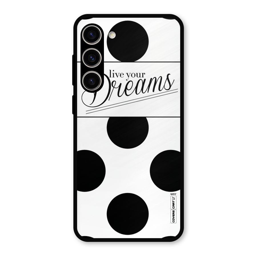 Live Your Dreams Metal Back Case for Galaxy S23 Plus