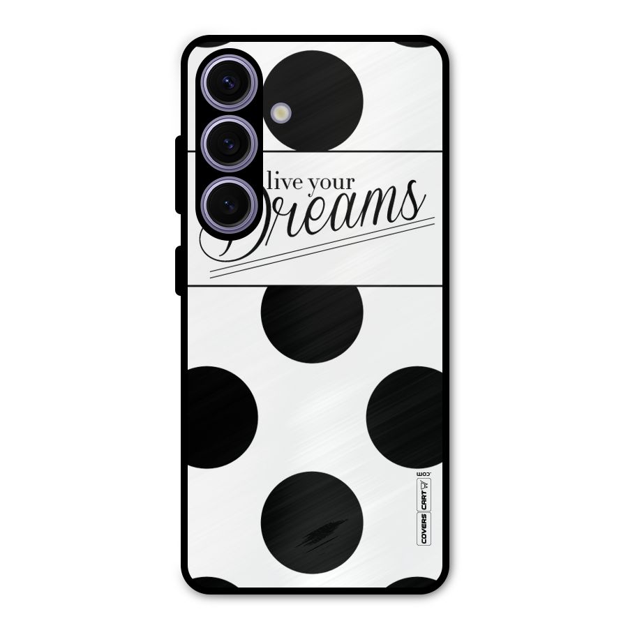 Live Your Dreams Metal Back Case for Galaxy S24