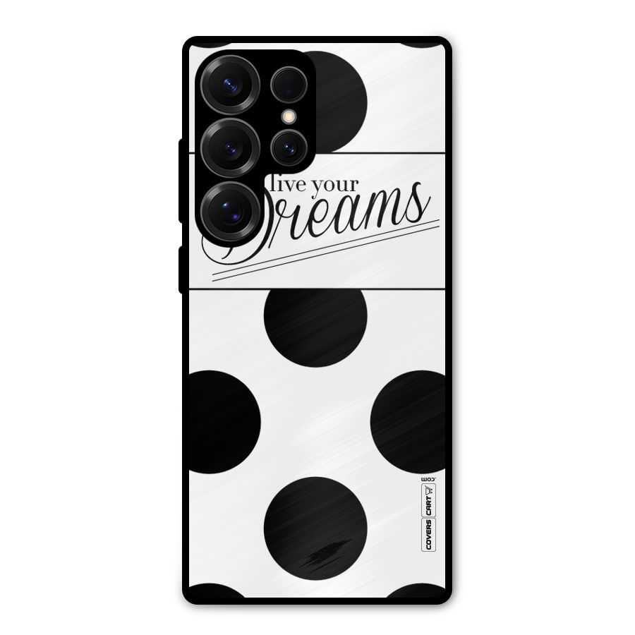 Live Your Dreams Metal Back Case for Galaxy S25 Ultra