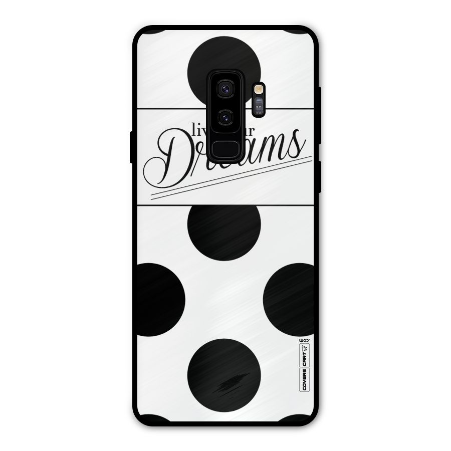 Live Your Dreams Metal Back Case for Galaxy S9 Plus