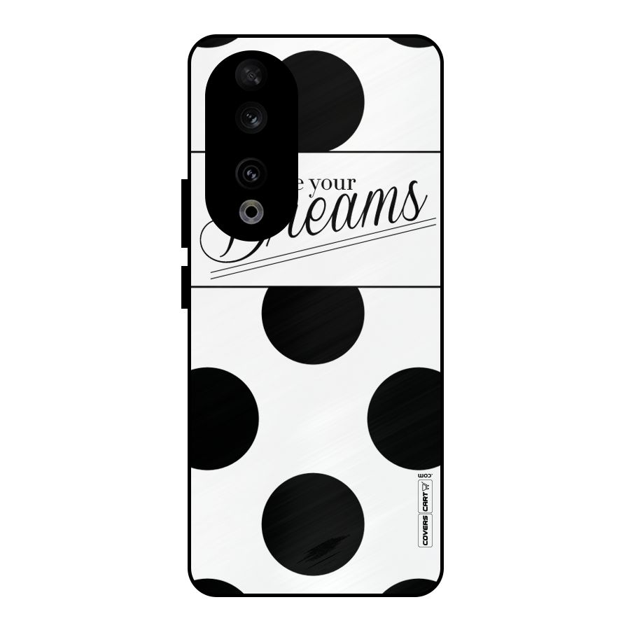 Live Your Dreams Metal Back Case for Honor 90
