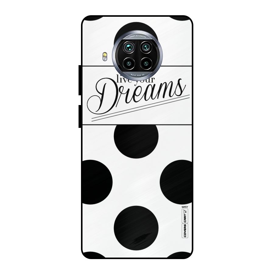 Live Your Dreams Metal Back Case for Mi 10i
