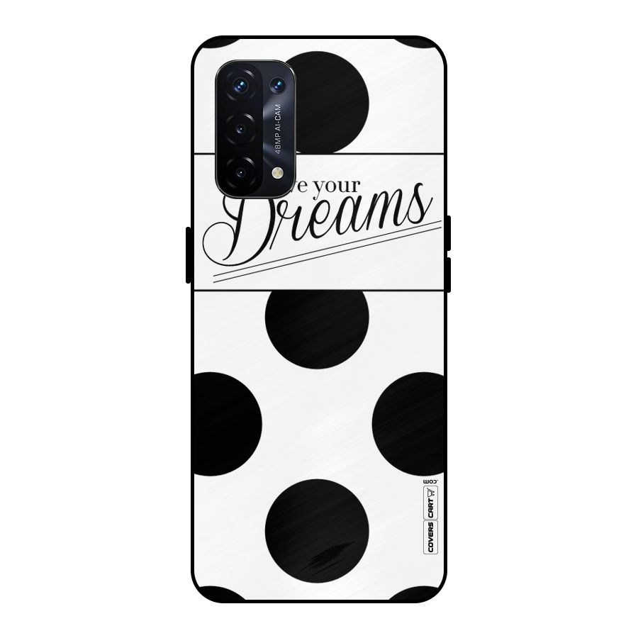 Live Your Dreams Metal Back Case for Oppo A74 5G