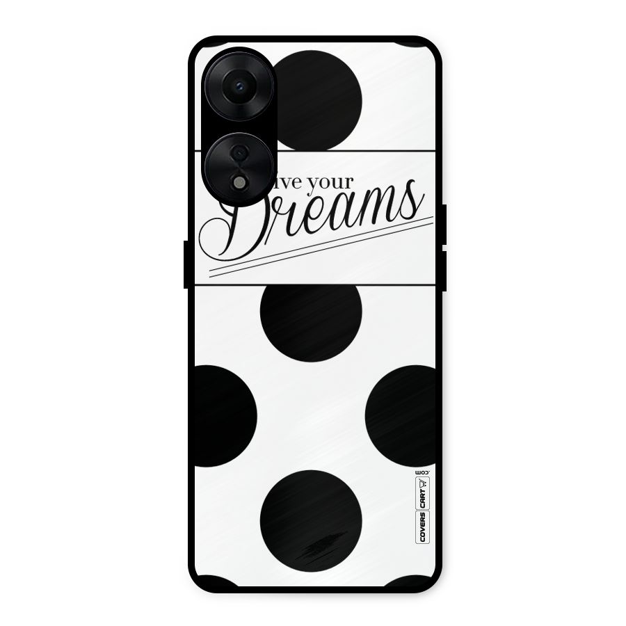 Live Your Dreams Metal Back Case for Oppo A78 5G