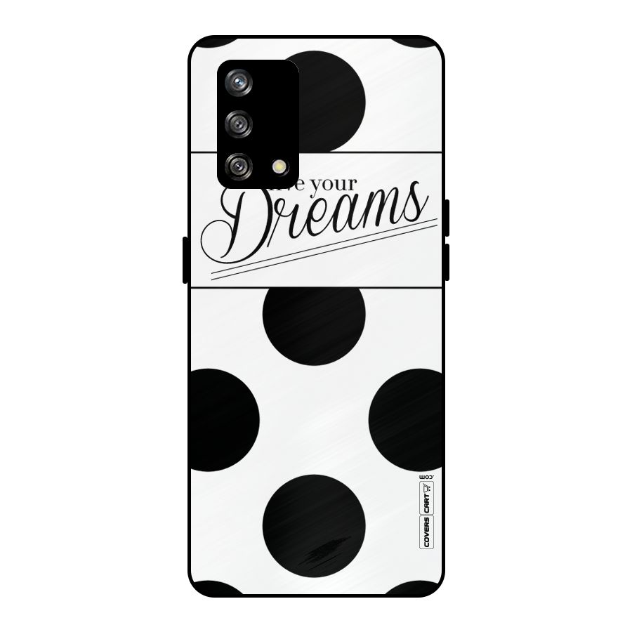 Live Your Dreams Metal Back Case for Oppo F19