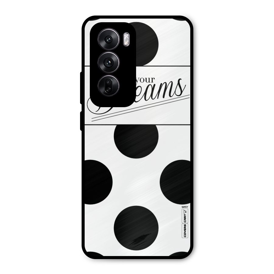 Live Your Dreams Metal Back Case for Oppo Reno12
