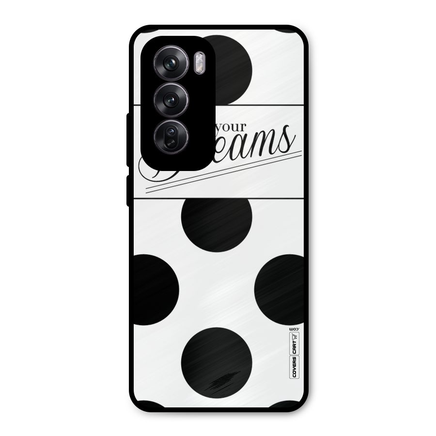 Live Your Dreams Metal Back Case for Oppo Reno12 Pro