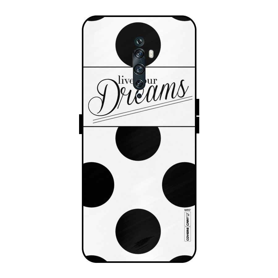Live Your Dreams Metal Back Case for Oppo Reno2 F