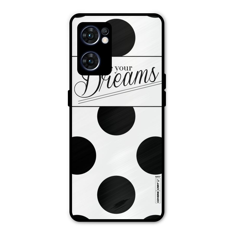 Live Your Dreams Metal Back Case for Oppo Reno7 5G