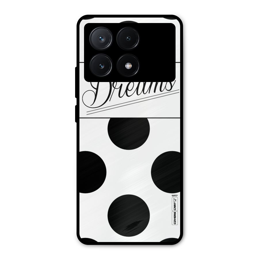 Live Your Dreams Metal Back Case for Poco X6 Pro