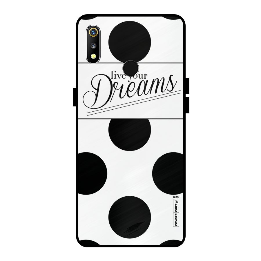 Live Your Dreams Metal Back Case for Realme 3i