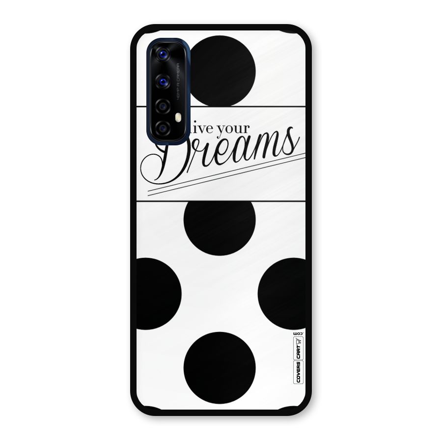 Live Your Dreams Metal Back Case for Realme 7