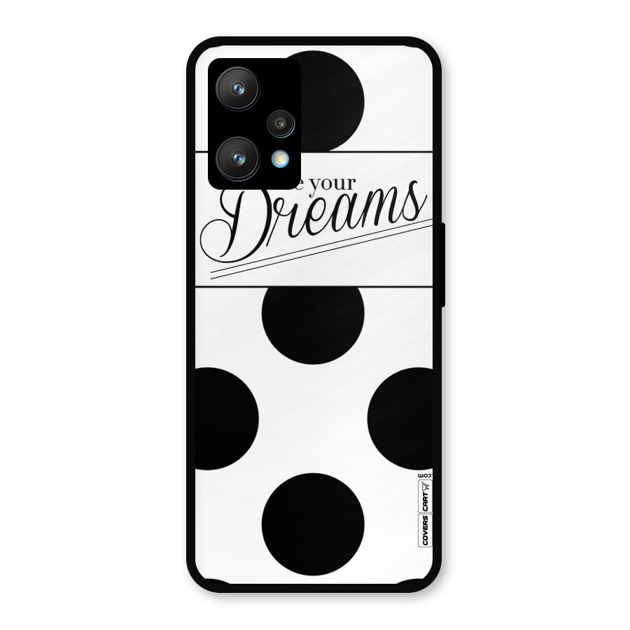 Live Your Dreams Metal Back Case for Realme 9 Pro Plus 5G