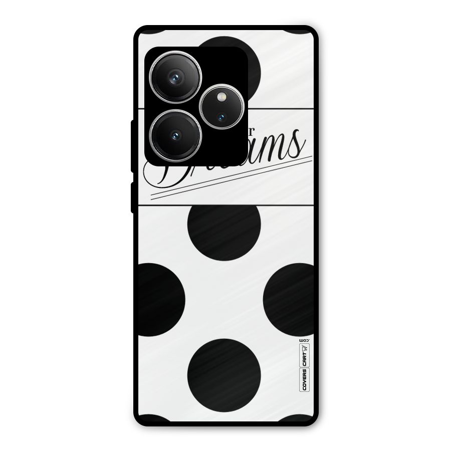 Live Your Dreams Metal Back Case for Realme GT 6