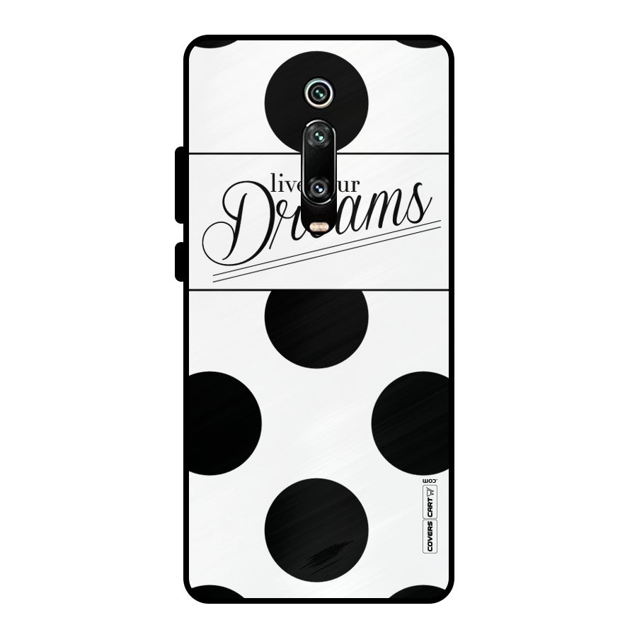 Live Your Dreams Metal Back Case for Redmi K20 Pro