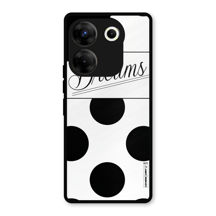 Live Your Dreams Metal Back Case for Tecno Camon 20