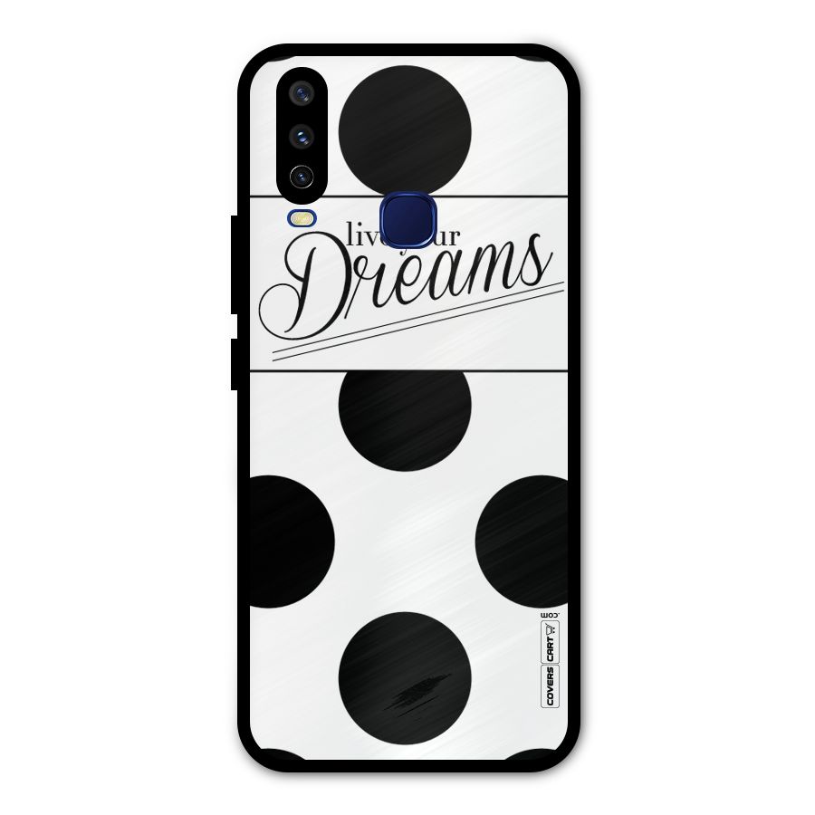 Live Your Dreams Metal Back Case for Vivo V17