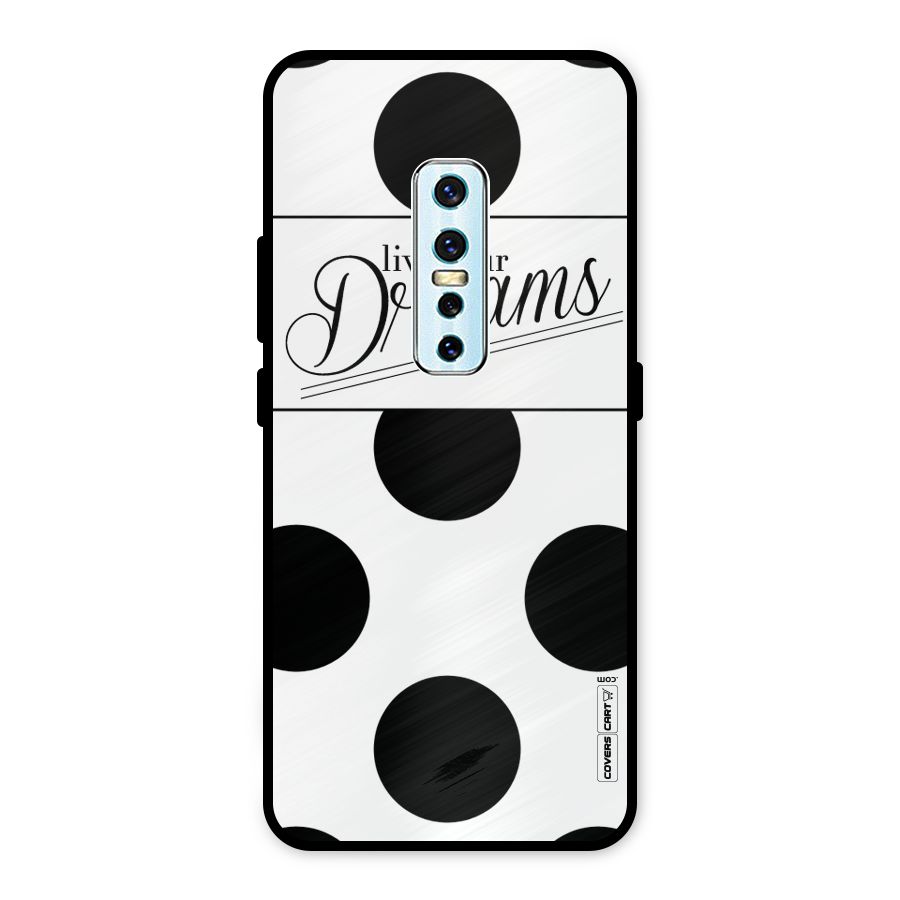 Live Your Dreams Metal Back Case for Vivo V17 Pro