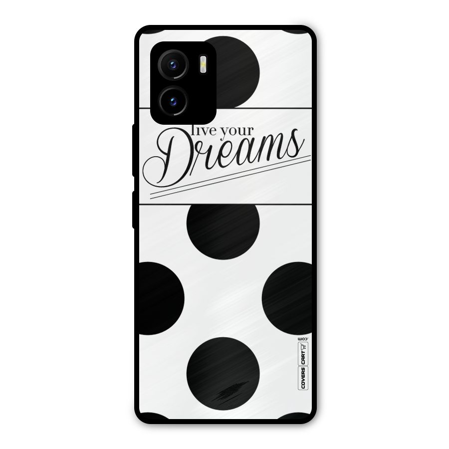 Live Your Dreams Metal Back Case for Vivo Y15s