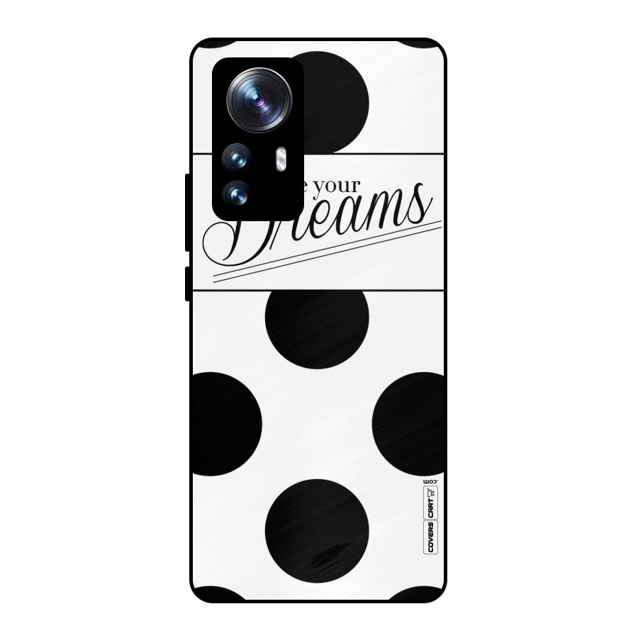 Live Your Dreams Metal Back Case for Xiaomi 12 Pro