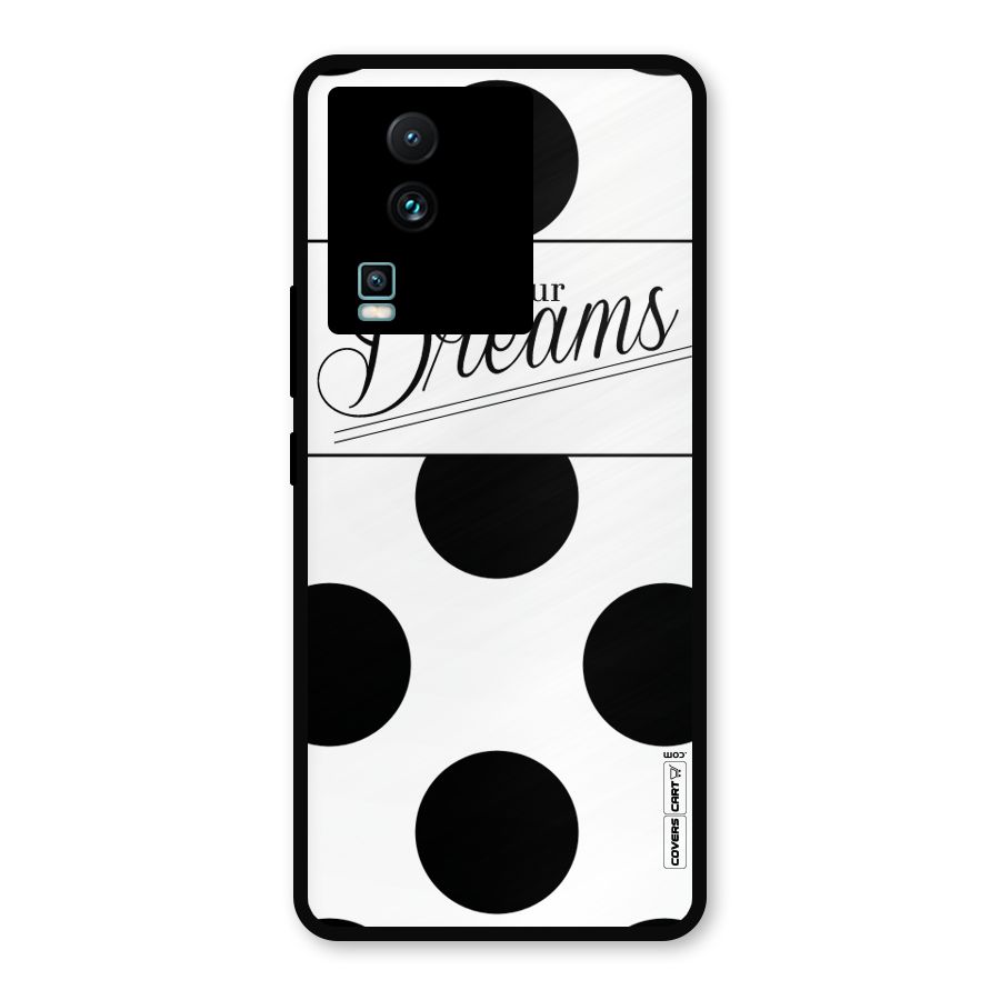 Live Your Dreams Metal Back Case for iQOO Neo 7