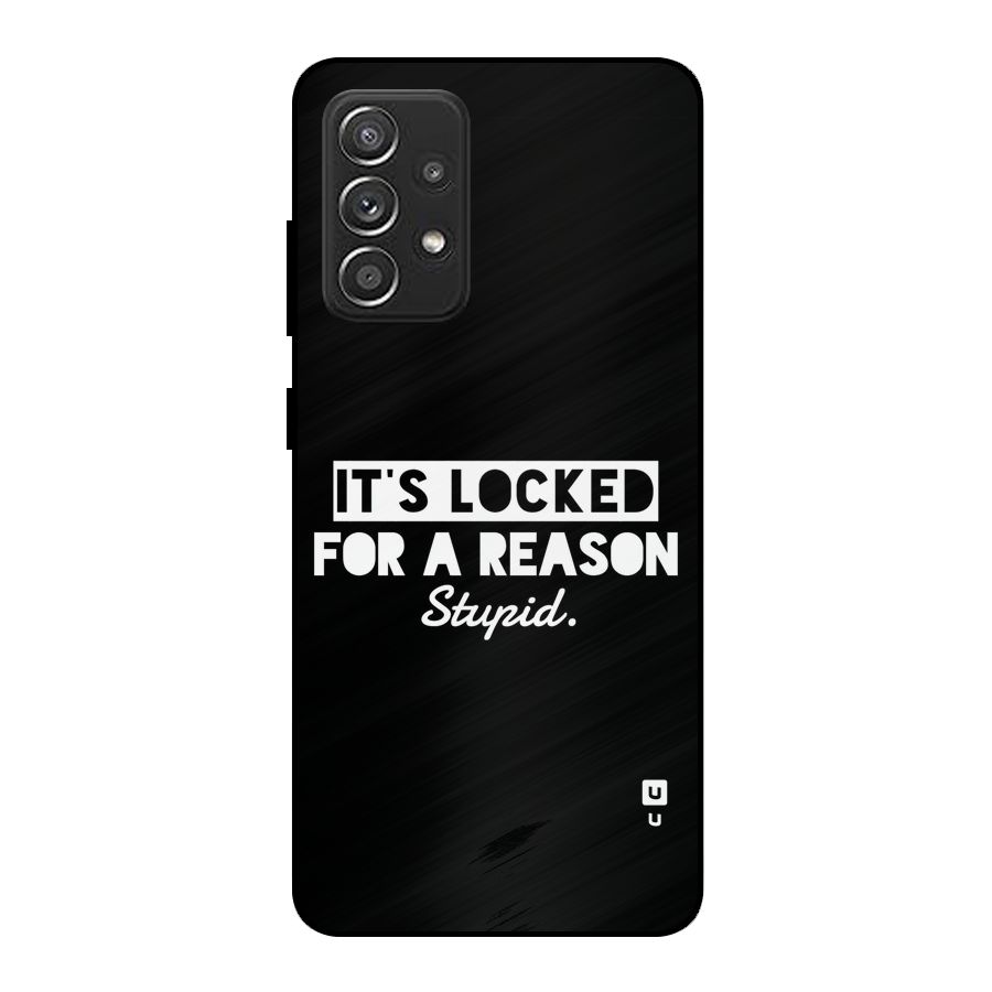 Locked For Stupid Metal Back Case for Galaxy A52s 5G