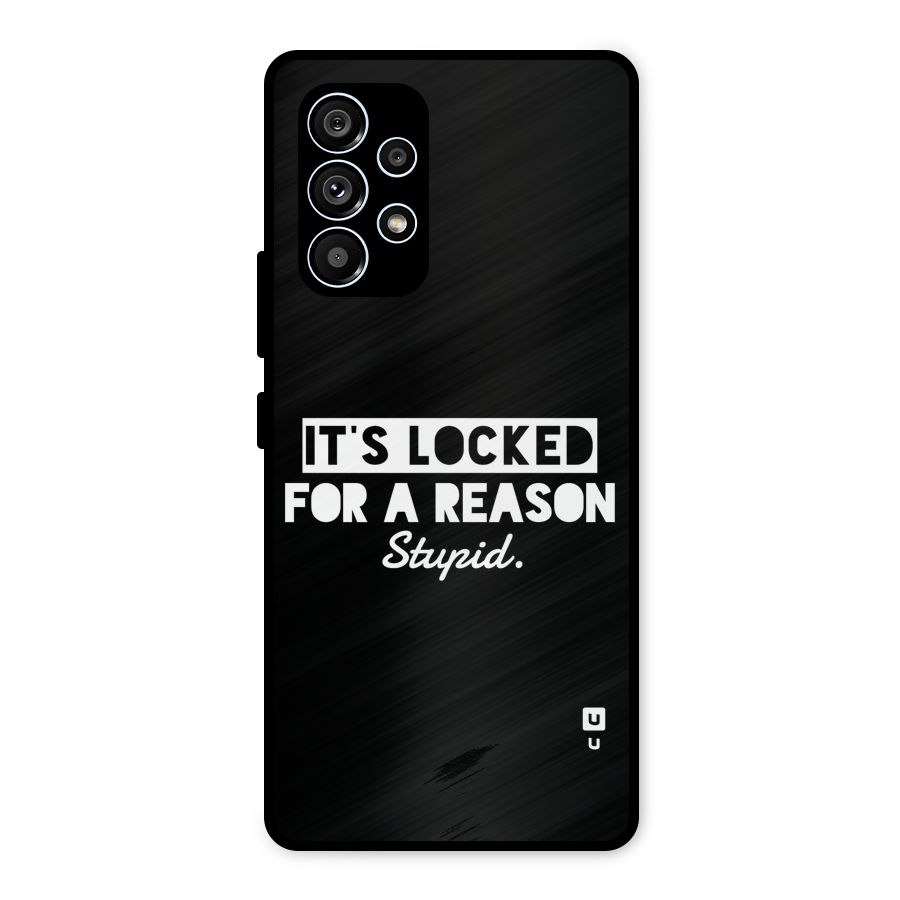 Locked For Stupid Metal Back Case for Galaxy A53 5G