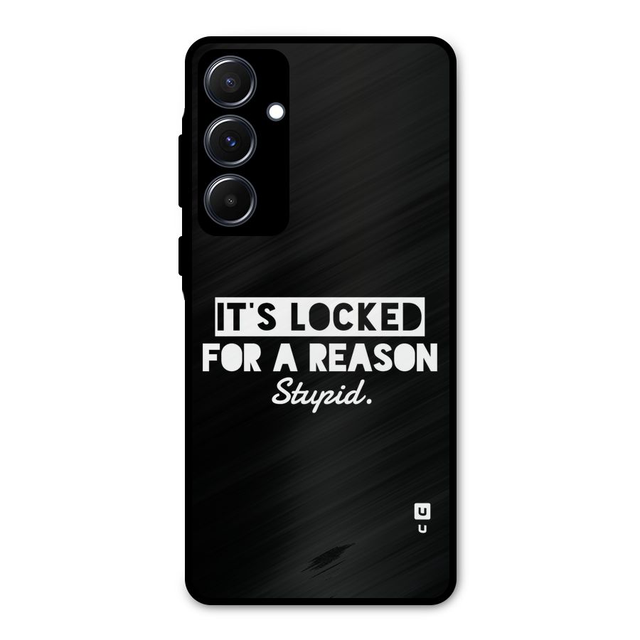 Locked For Stupid Metal Back Case for Galaxy A55