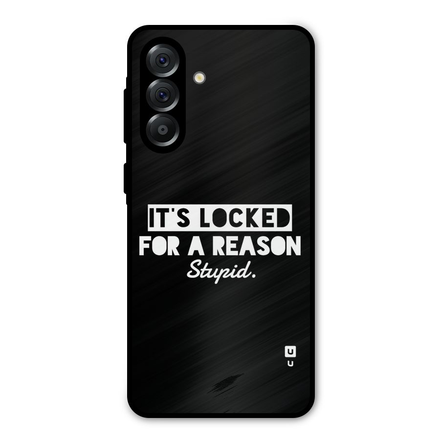 Locked For Stupid Metal Back Case for Galaxy A56