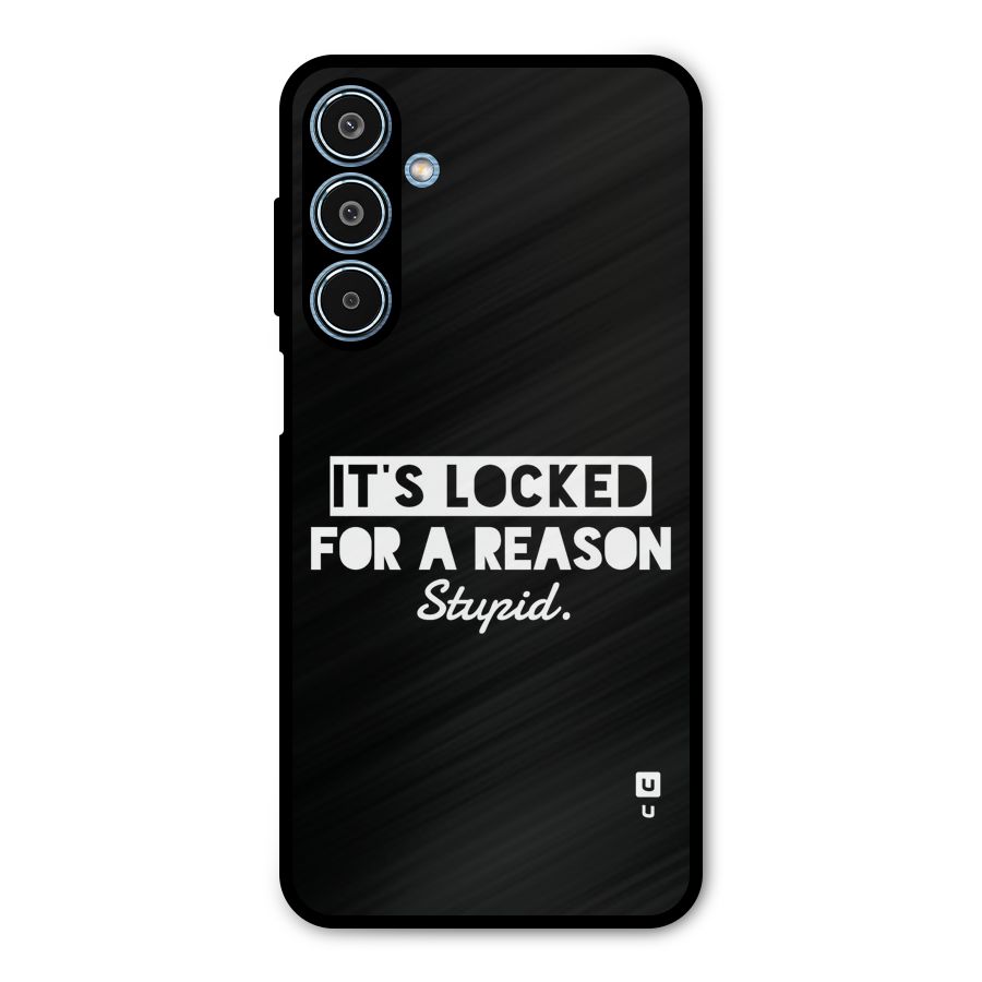 Locked For Stupid Metal Back Case for Galaxy M35