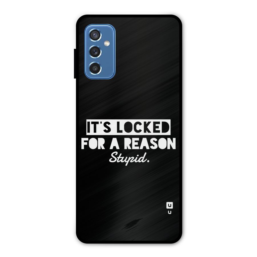 Locked For Stupid Metal Back Case for Galaxy M52 5G