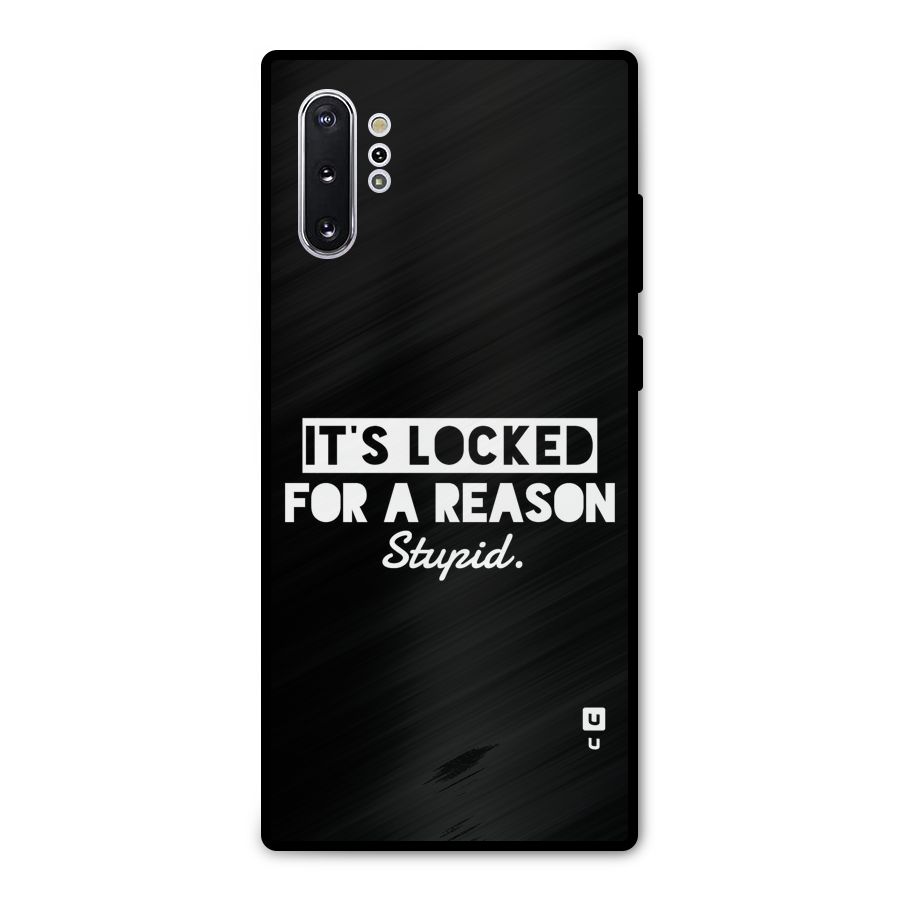 Locked For Stupid Metal Back Case for Galaxy Note 10 Plus