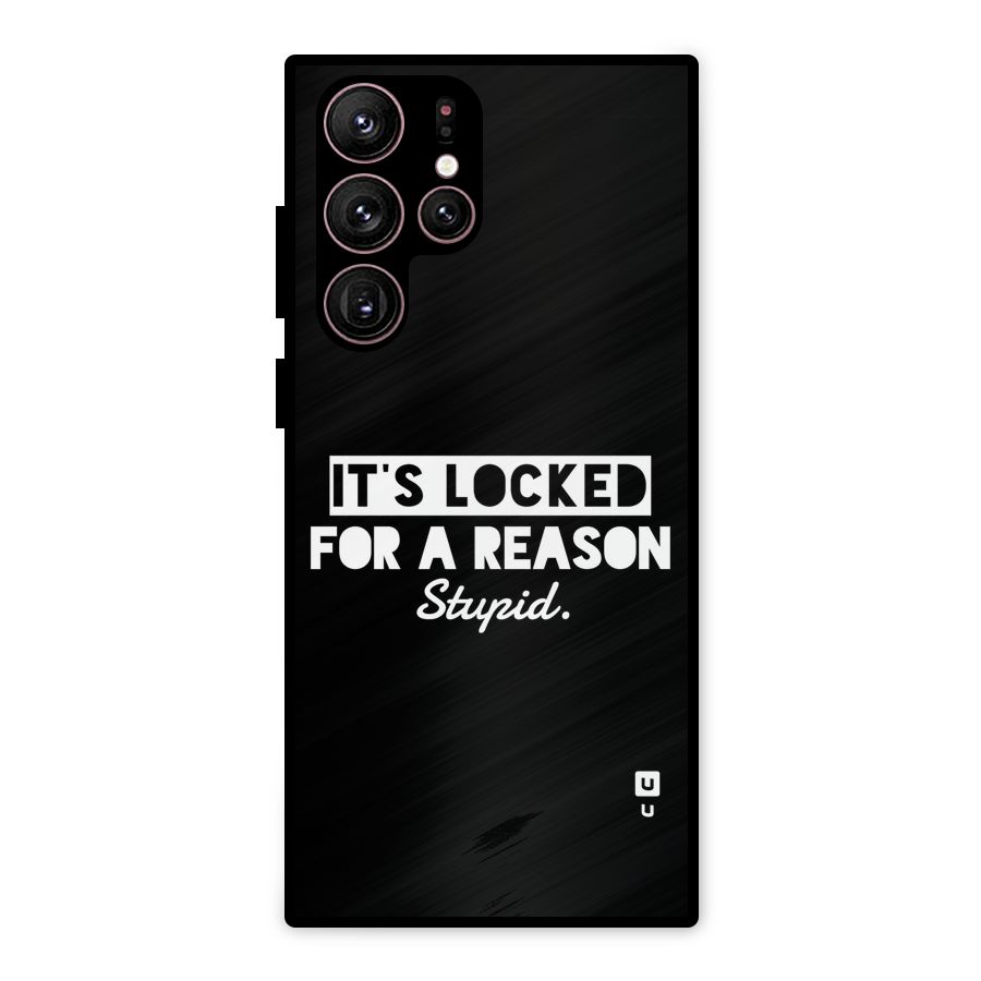 Locked For Stupid Metal Back Case for Galaxy S22 Ultra 5G