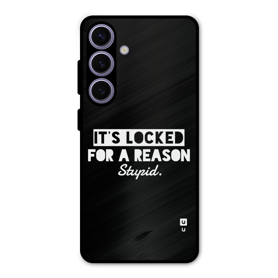 Locked For Stupid Metal Back Case for Galaxy S24