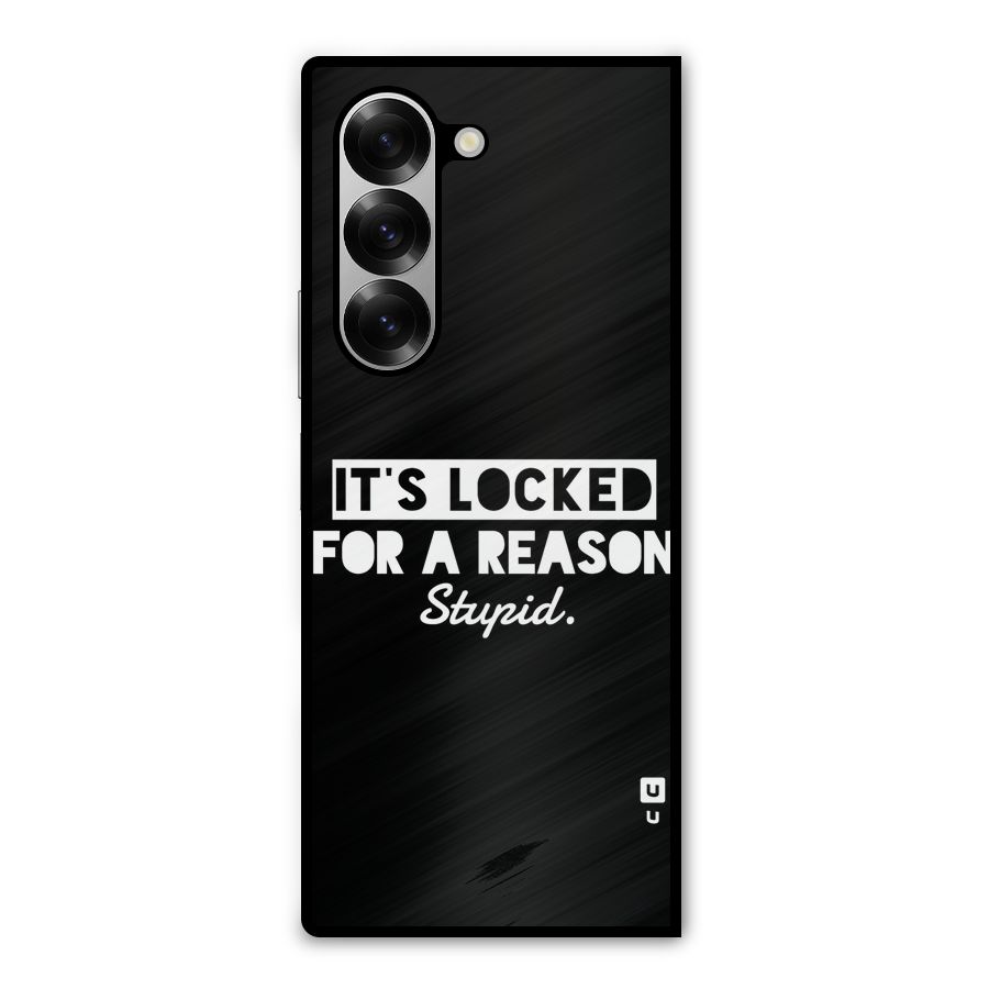 Locked For Stupid Metal Back Case for Galaxy Z Fold6