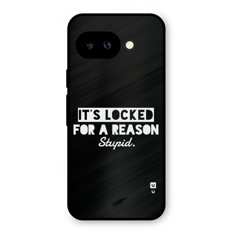 Locked For Stupid Metal Back Case for Google Pixel 9a