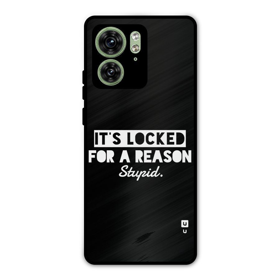 Locked For Stupid Metal Back Case for Motorola Edge 40 5G